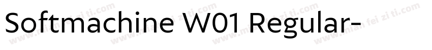 Softmachine W01 Regular字体转换